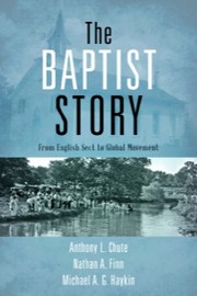 Cover of: The Baptist story by 