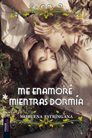 Cover of: Me enamoré mientras dormía by 