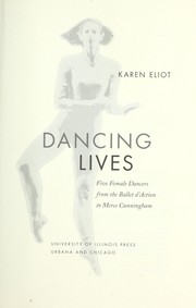 Cover of: Dancing lives by Karen Eliot