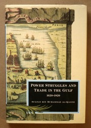 Cover of: Power Struggles and Trade in the Gulf 1620-1820