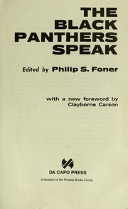 Cover of: The Black Panthers speak by edited by Philip S. Foner ; with a new foreword by Clayborne Carson.