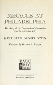 Cover of: Miracle at Philadelphia: the story of the Constitutional Convention, May to September, 1787
