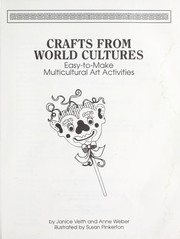 Cover of: Crafts from world cultures : easy-to-make multicultural art activities
