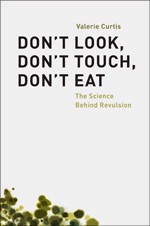 Don't Look, Don't Touch, Don't Eat by Valerie Curtis