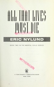 Cover of: All that lives must die