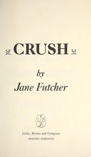 Cover of: Crush by Jane Futcher