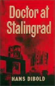 Cover of: Doctor at Stalingrad by Hans Dibold