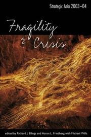 Cover of: Strategic Asia 2003-04: Fragility and Crisis