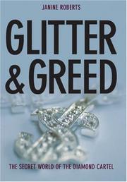 Cover of: Glitter & Greed: The Secret World of the Diamond Cartel