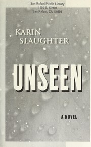 Unseen by Karin Slaughter