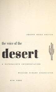 Cover of: The voice of the desert, a naturalist's interpretation