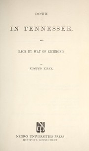 Cover of: Down in Tennessee, and back by way of Richmond by James R. Gilmore, James R. Gilmore