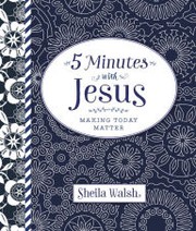 Cover of: 5 Minutes with Jesus: Making Today Matter