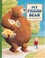 Cover of: My friend Bear