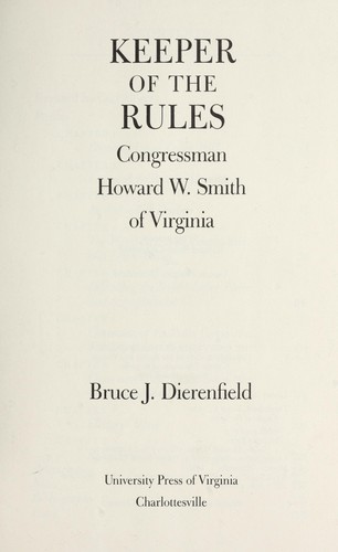 Keeper of the rules : Congressman Howard W. Smith of Virginia by 