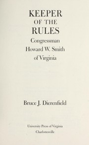 Cover of: Keeper of the rules : Congressman Howard W. Smith of Virginia by 