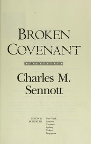 Broken covenant by Charles M. Sennott