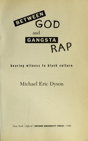 Cover of: Between God and gangsta rap by Michael Eric Dyson