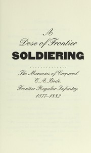Cover of: A dose of frontier soldiering by E. A. Bode