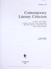 Cover of: CLC 169 Contemporary Literary Criticism: Criticism of the Works of Today's Novelists, Poets, Playwrights, Short Story Writers, Scriptwriters, and Other ... Writers (Contemporary Literary Criticism)