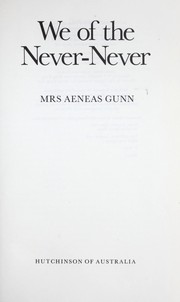 Cover of: We of the Never-Never by Jeannie Gunn