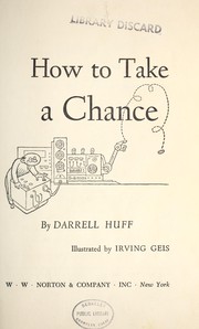 Cover of: How to take a chance. by Darrell Huff