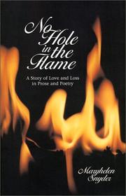 Cover of: No Hole in the Flame by Maryhelen Snyder, Maryhelen Snyder