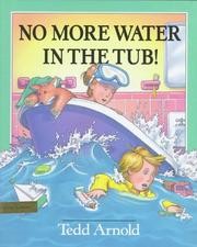 Cover of: No more water in the tub!
