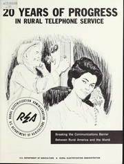 Cover of: 20 years of progress in rural telephone service: breaking the communications barrier between rural America and the world