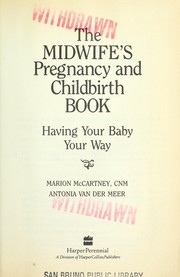 Cover of: The midwife's pregnancy and childbirth book by Marion McCartney