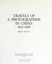 Cover of: Travels of a photographer in China, 1933-1946 by Hedda Morrison