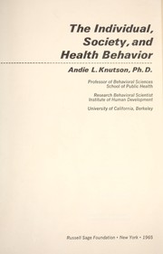 Cover of: The individual, society, and health behavior by Andie L. Knutson