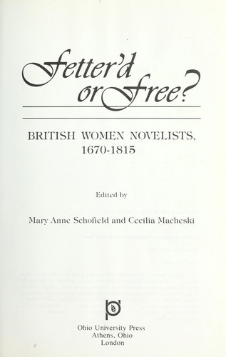 Fetterd Or Free British Women Novelists 1670 1815 Open Library 0614