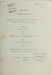 Cover of: Investigation of polymer encapsulation of cotton fibers to provide new and useful textile products: final report, July 1966-July 1969