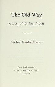 Cover of: The old way: a story of the first people