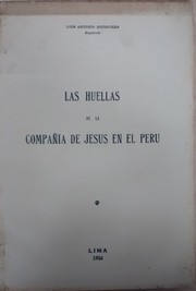 Cover of: Las huellas de la Compañía de Jesús en el Perú. by Luis Antonio Eguiguren