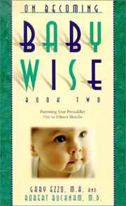 Cover of: On Becoming Baby Wise: Book II (Parenting Your Pretoddler Five to Fifteen Months)