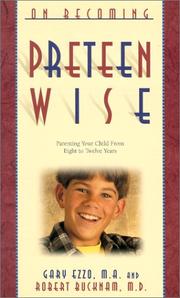 Cover of: On Becoming Preteen Wise by Gary Ezzo, Robert Bucknam