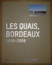 Cover of: Les quais, Bordeaux, 1999-2009