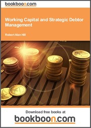 Working Capital and Strategic Debtor Management by Robert Alan Hill