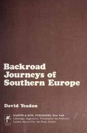 Cover of: Backroad journeys of Southern Europe by David Yeadon