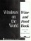 Cover of: Windows on the World wine and food book