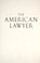 Cover of: The American lawyer