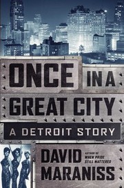 Cover of: Once in a great city: a Detroit story
