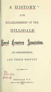 Cover of: A History of the establishment of the Hillsdale Rural Cemetery Association by Hillsdale Rural Cemetery Association