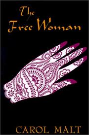 The free woman by Carol Malt