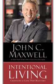 Intentional Living by John Maxwell