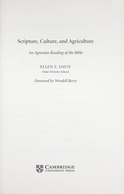 Cover of: Scripture, culture, and agriculture by Ellen F. Davis