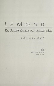 Cover of: LeMond: the incredible comeback of an American hero