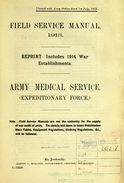 Cover of: Field service manual, 1913: Army Medical Service (Expeditionary Force)